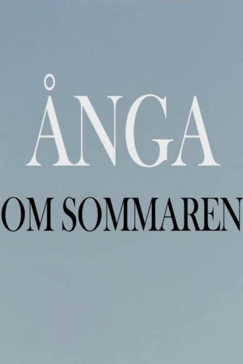 Ånga om sommaren poster