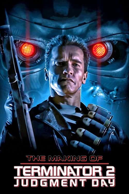 The Making of 'Terminator 2: Judgment Day' poster