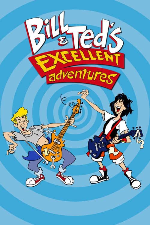 Bill & Ted's Excellent Adventures poster