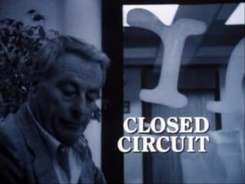 Closed Circuit still