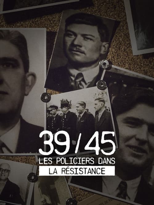 39-45 : Les policiers dans la résistance poster