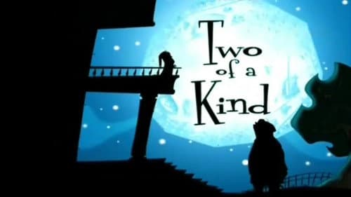 Two of a Kind still