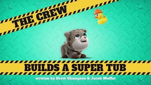 The Crew Builds a Super Tub still