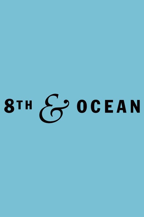 8th & Ocean poster