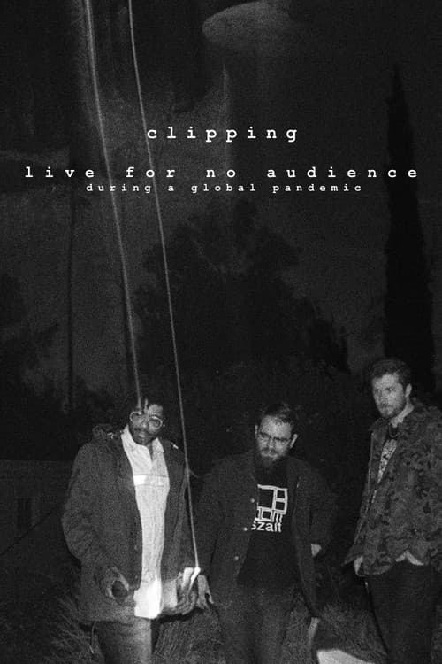 clipping. live for no audience during a global pandemic poster