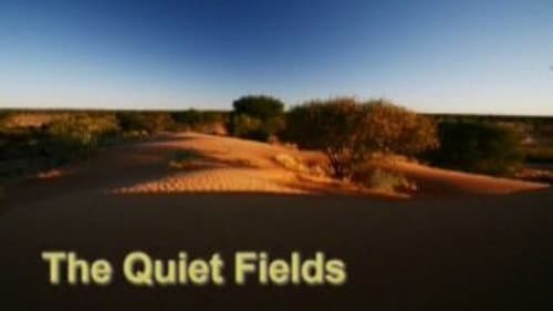 The Quiet Fields still