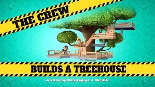 The Crew Builds a Treehouse still