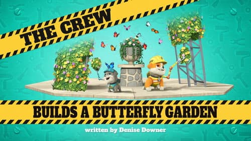 The Crew Builds a Butterfly Garden still