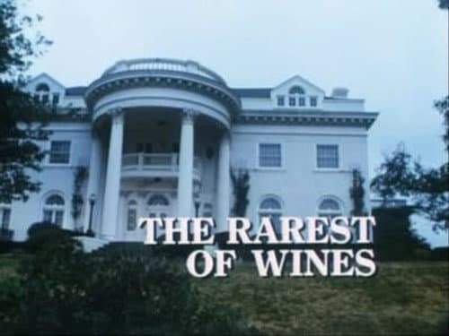 The Rarest of Wines still