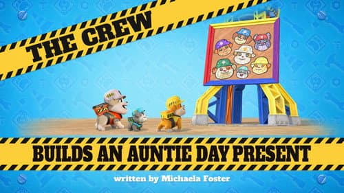 The Crew Builds an Auntie Day Present still