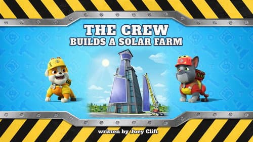 The Crew Builds a Solar Farm still