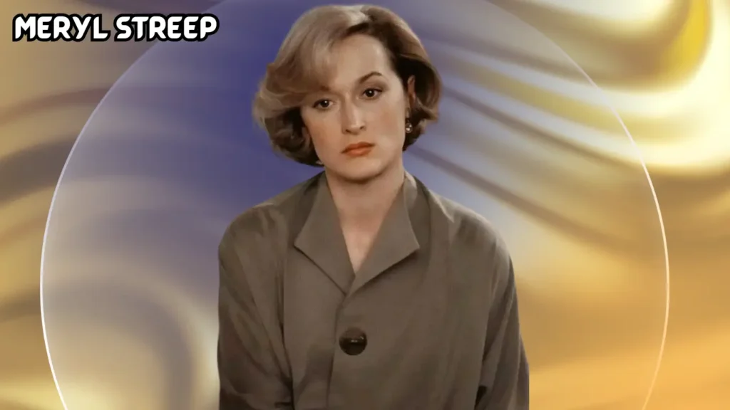 Meryl Streep