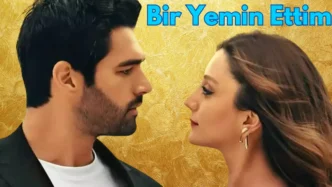 Bir Yemin Ettim turkish series