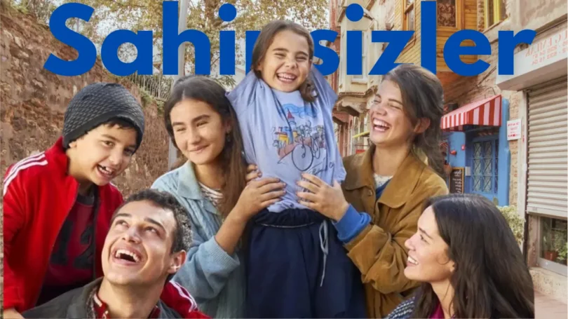 Sahipsizler an attractive Turkish Series